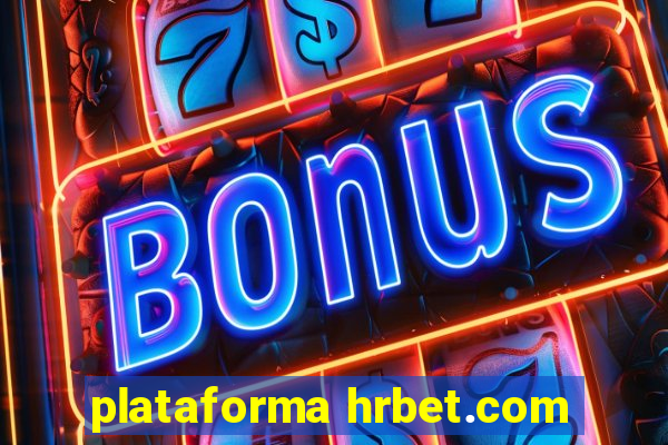 plataforma hrbet.com